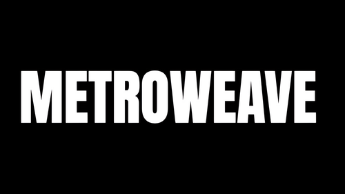 METROWEAVE